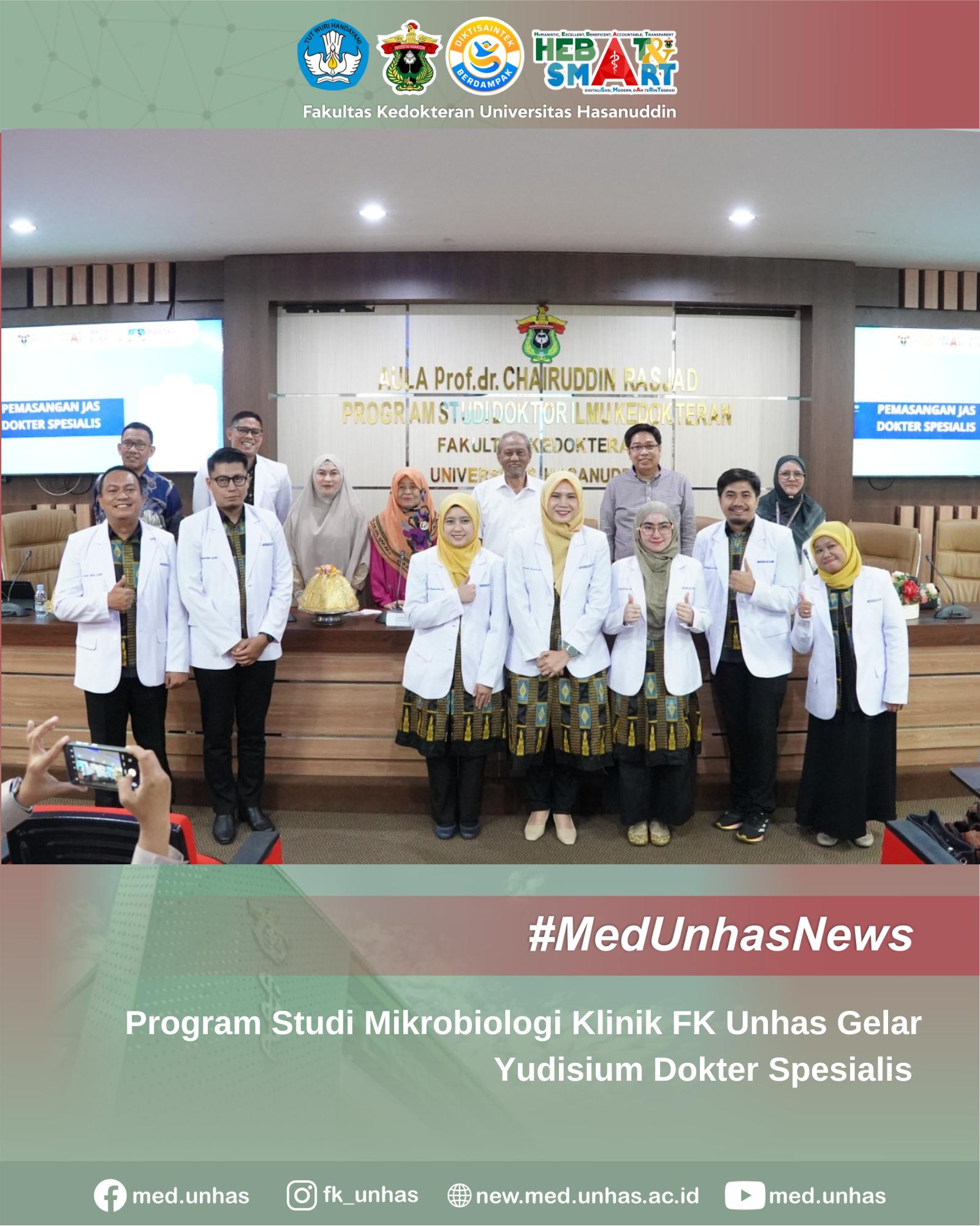 Program Studi Mikrobiologi Klinik FK Unhas Gelar Yudisium Dokter Spesialis